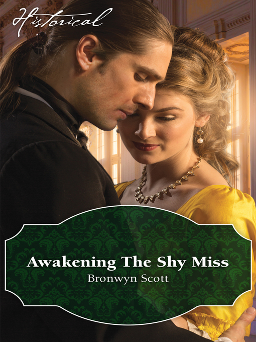 Title details for Awakening the Shy Miss by Bronwyn Scott - Available